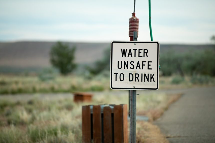water that is contaminated and not safe for drinking We’re Fighting the Wrong Environmental Battle